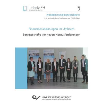 Finanzdienstleistungen im Umbruch, Taschenbuch von , Cuvillier Verlag, 978-3-7369-9637-3