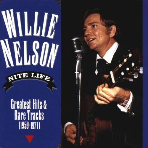 Willie Nelson - Nite Life: Greatest Hits & Rare Tracks (1959-1971) - Preis vom 19.10.2026 19:33:35 h