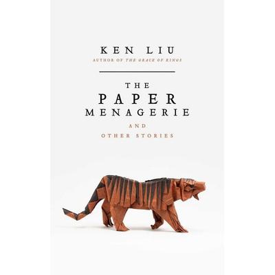 The Paper Menagerie, Taschenbuch von Ken Liu, Bloomsbury Academic, 978-1-78497-569-2