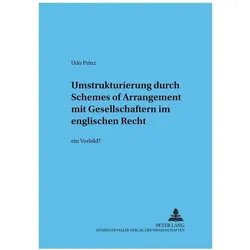Umstrukturierung durch Schemes of Arrangement mit Gesellschaftern im englischen Recht, Fachbücher von Udo Prinz