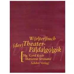 Wörterbuch der Theaterpädagogik, Fachbücher von Gerd Koch, Marianne Streisand