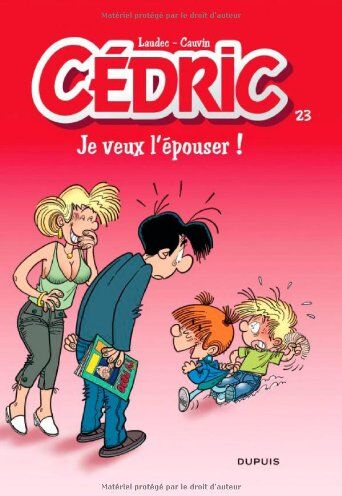 Laudec - Cédric. Vol. 23. Je veux l'épouser ! - Preis vom 15.10.2026 23:06:25 h