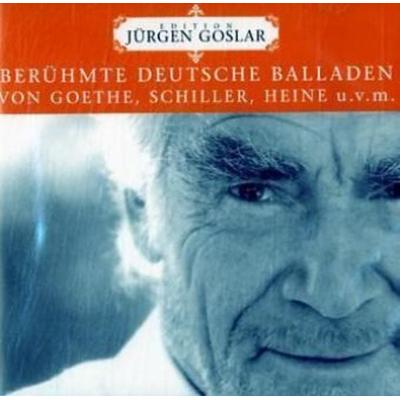Berühmte deutsche Balladen,1 Audio-CD - Johann Wolfgang von Goethe,Friedrich Schiller,Heinrich Heine, CD, 9783865495259
