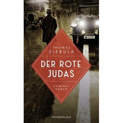 Der rote Judas, Gebundene Ausgabe von Thomas Ziebula, ROWOHLT Wunderlich