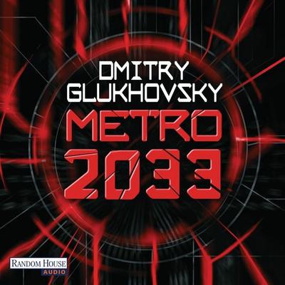Metro 2033 - Dmitry Glukhovsky, Audio, 9783837127546