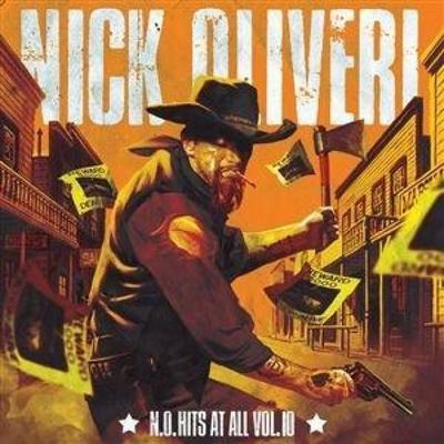 N.O. Hits at All Vol. 10 - Nick Oliveri, CD