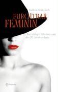 Kathrin Kompisch - Furchtbar feminin: Berüchtigte Mörderinnen des 20. Jahrhunderts - Preis vom 09.10.2026 07:28:09 h
