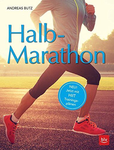 Andreas Butz - Halb-Marathon: Neu! jetzt mit HIIT Trainingsplänen - Preis vom 01.10.2026 17:08:56 h
