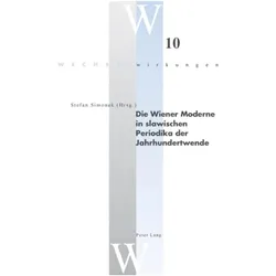 Die Wiener Moderne in slawischen Periodika der Jahrhundertwende, Fachbücher von Stefan Simonek