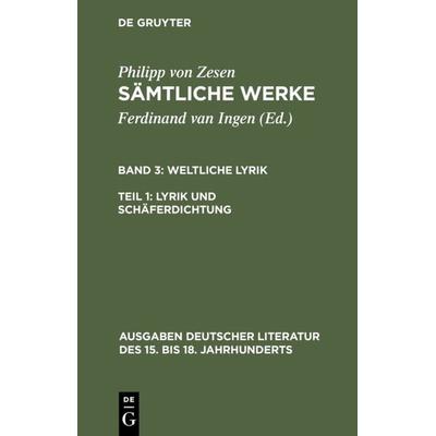 Lyrik und Schäferdichtung, Gebundene Ausgabe von Philipp Zesen, De Gruyter, 978-3-11-013176-5