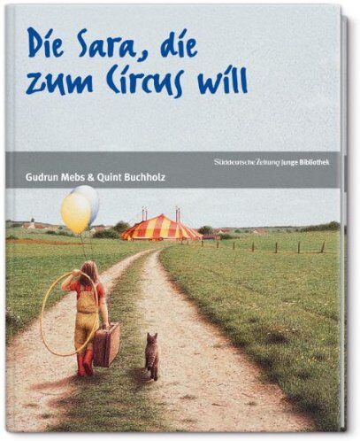 Gudrun Mebs - Die Sara, die zum Circus will - Preis vom 11.10.2026 03:10:56 h