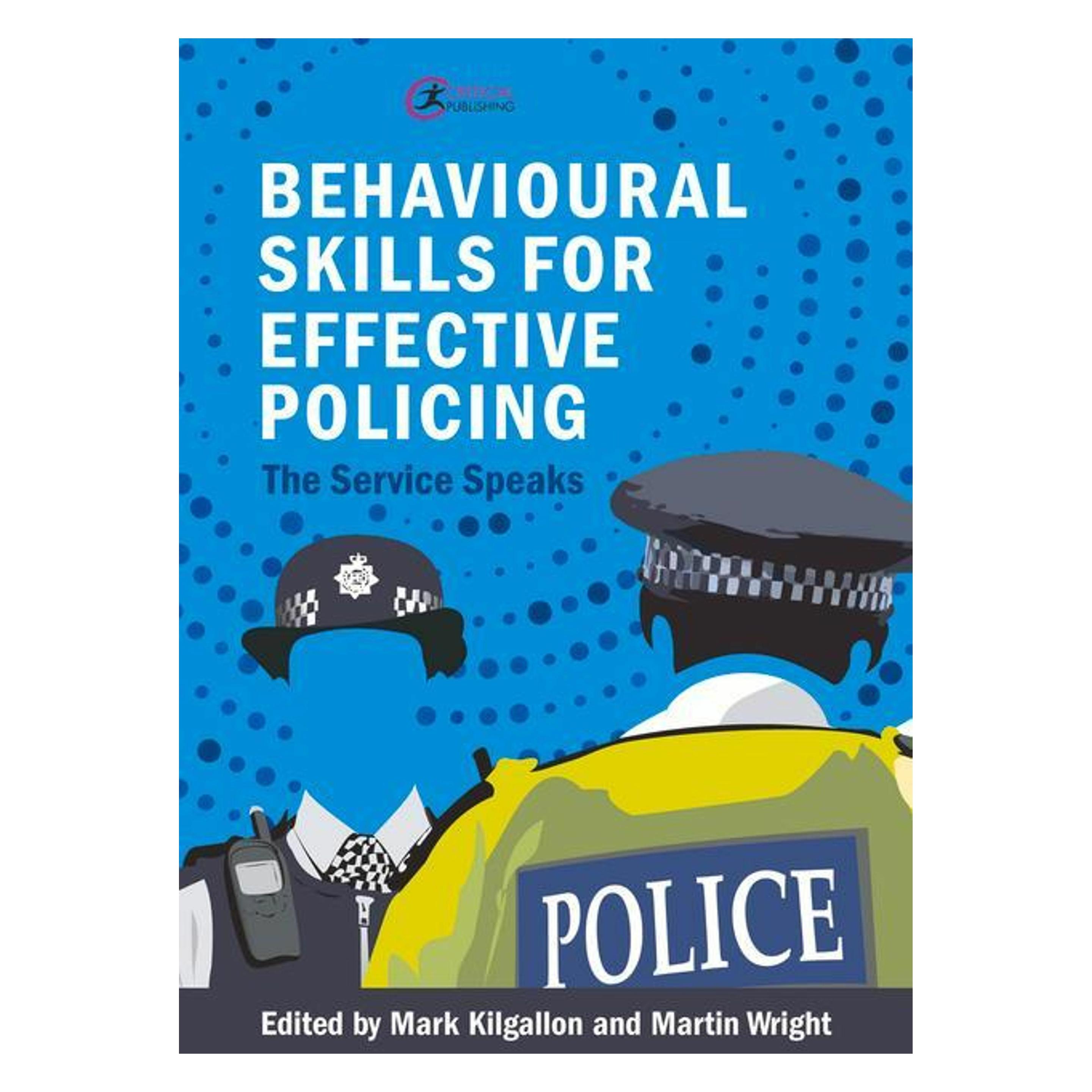 Critical Publishing Behavioural Skills for Effective Policing (Englisch, Mark Kilgallon, Martin Wright) (45798905)
