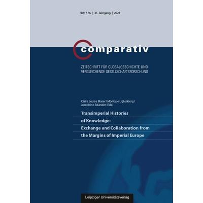 Transimperial Histories of Knowledge: Exchange and Collaboration from the Margins of Imperial Europe, Taschenbuch von , Leipziger Uni-Vlg,