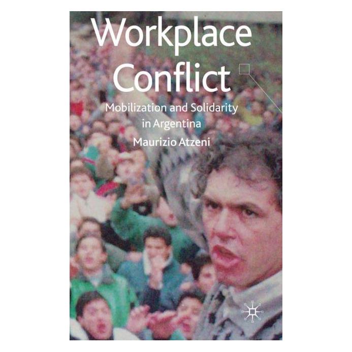 Palgrave Macmillan Uk Atzeni:Workplace Conflict (Englisch, Hardcover, M Atzeni, M. Atzeni, Maurizio Atzeni) (63046525)
