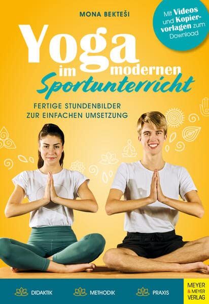 Mona Bektesi - Yoga im modernen Sportunterricht - Fertige Stundenbilder zur einfachen Umsetzung - Preis vom 15.10.2026 23:06:25 h