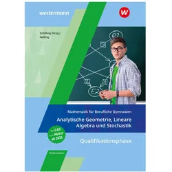 Mathematik für Berufliche Gymnasien Niedersachsen. Qualifikationsphase - Analytische Geometrie, Schulbücher von Jens Helling, Klaus Schilling