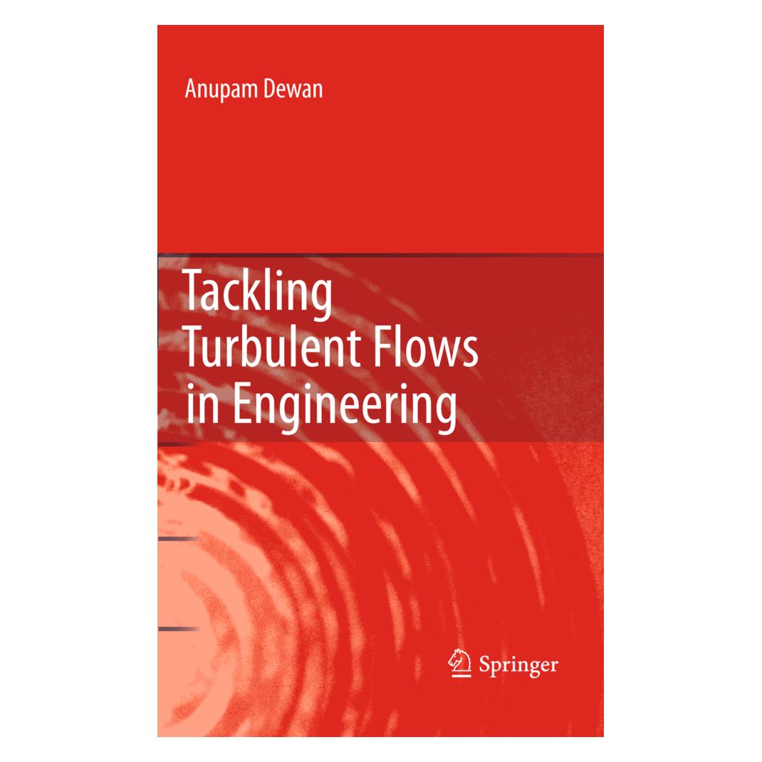 Springer Tackling Turbulent Flows in Engineering (Englisch, Softcover, Anupam Dewan) (55579548)