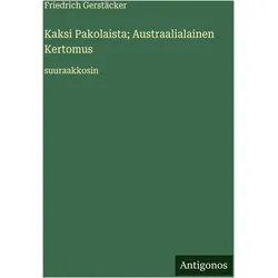 Kaksi Pakolaista- Austraalialainen Kertomus, Sprachbücher von Friedrich Gerstäcker