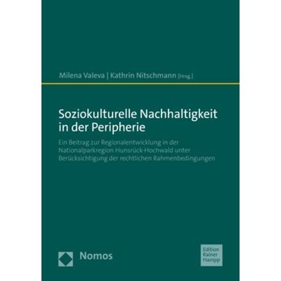 Soziokulturelle Nachhaltigkeit in der Peripherie, Taschenbuch von , Nomos, 978-3-9854204-6-9