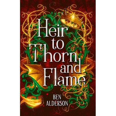 Heir to Thorn and Flame, Taschenbuch von Ben Alderson, Little, Brown and Company, 978-1-5387-7238-6