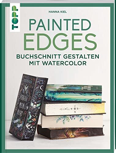 Hanna Kiel - Painted Edges: Buchschnitt gestalten mit Watercolor - Preis vom 19.10.2026 19:33:35 h