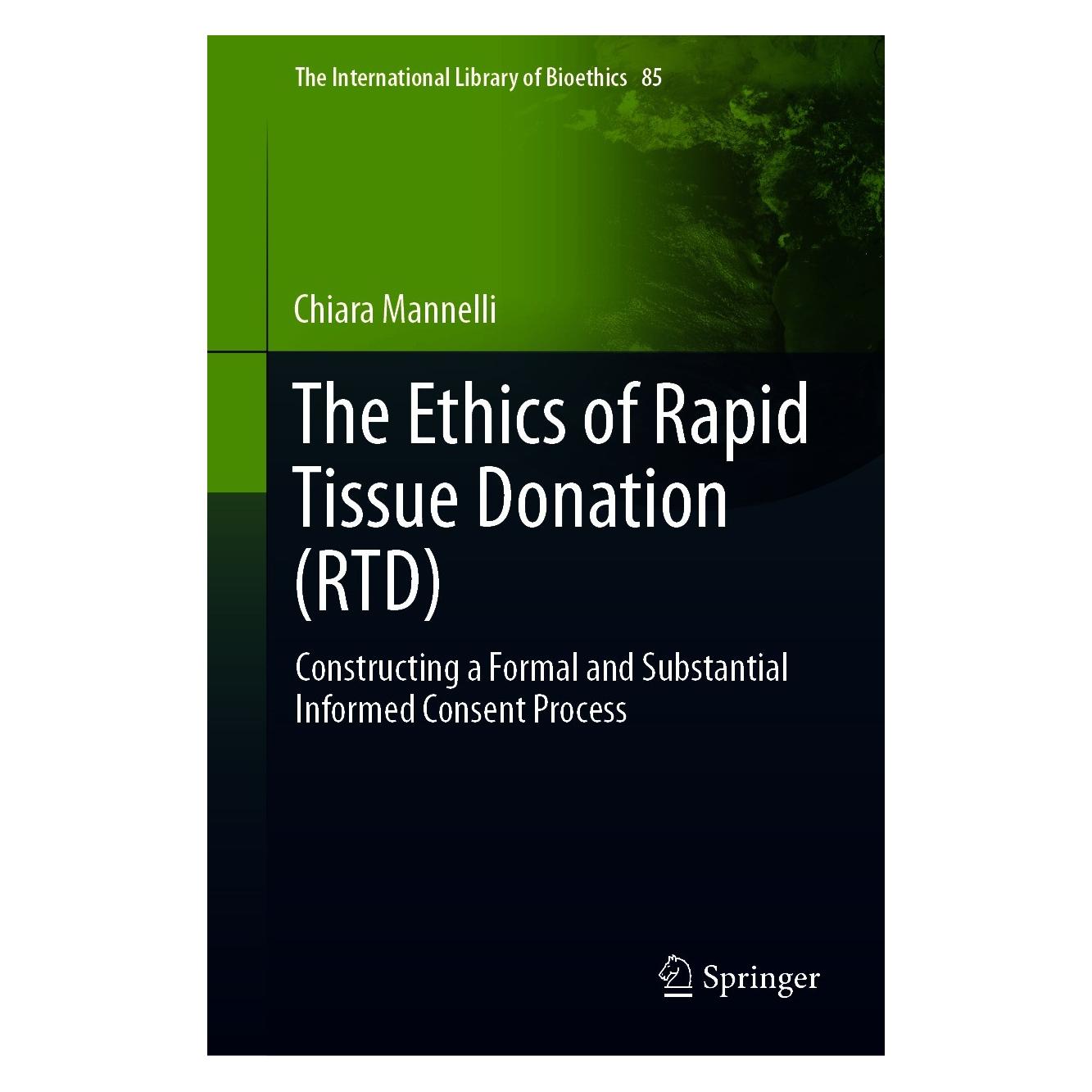Springer The Ethics of Rapid Tissue Donation (RTD) (9783030672003)