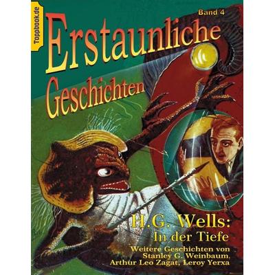 In der Tiefe, Taschenbuch von H.G. Wells,Stanley G. Weinbaum,Arthur Leo Zagat,Leroy Yerxa, BoD – Books on Demand, 978-3-7519-5134-0