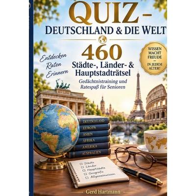 Quiz - Deutschland & Die Welt, Taschenbuch von Gerd Hartmann, BoD – Books on Demand, 978-3-696-35794-8