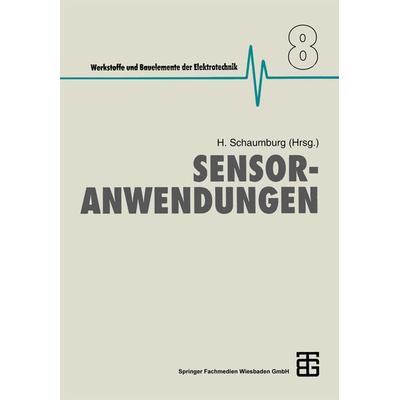 Sensoranwendungen, Taschenbuch von , Vieweg & Teubner, 978-3-322-96722-0