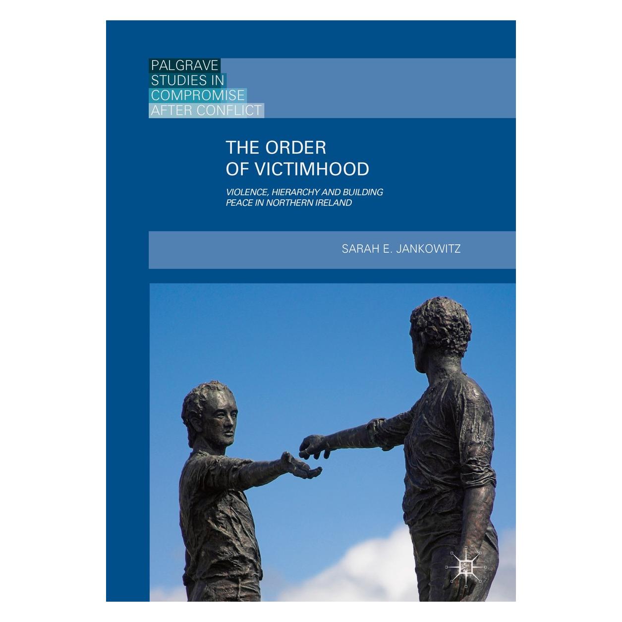 Springer Jankowitz:The Order of Victimhood (Englisch, Hardcover, Sarah E. Jankowitz) (9783319983271)