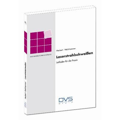 Laserstrahlschweißen, Taschenbuch von , DVS Media, 978-3-87155-536-7