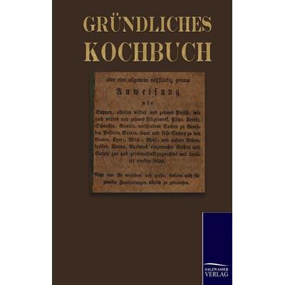 Gründliches Kochbuch, Taschenbuch von George Jacquin, Salzwasser, 978-3-86195-112-4