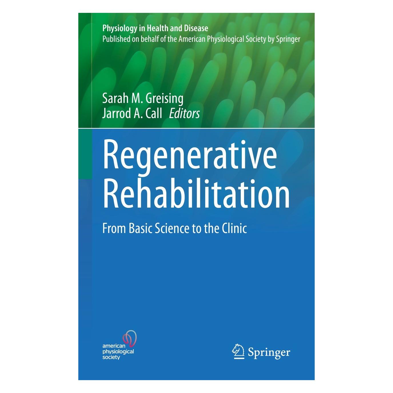 Springer Regenerative Rehabilitation (Englisch, Hardcover, Jarrod A. Call, Sarah M. Greising) (9783030958831)