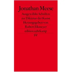 Ausgewählte Schriften zur Diktatur der Kunst, Belletristik von Jonathan Meese