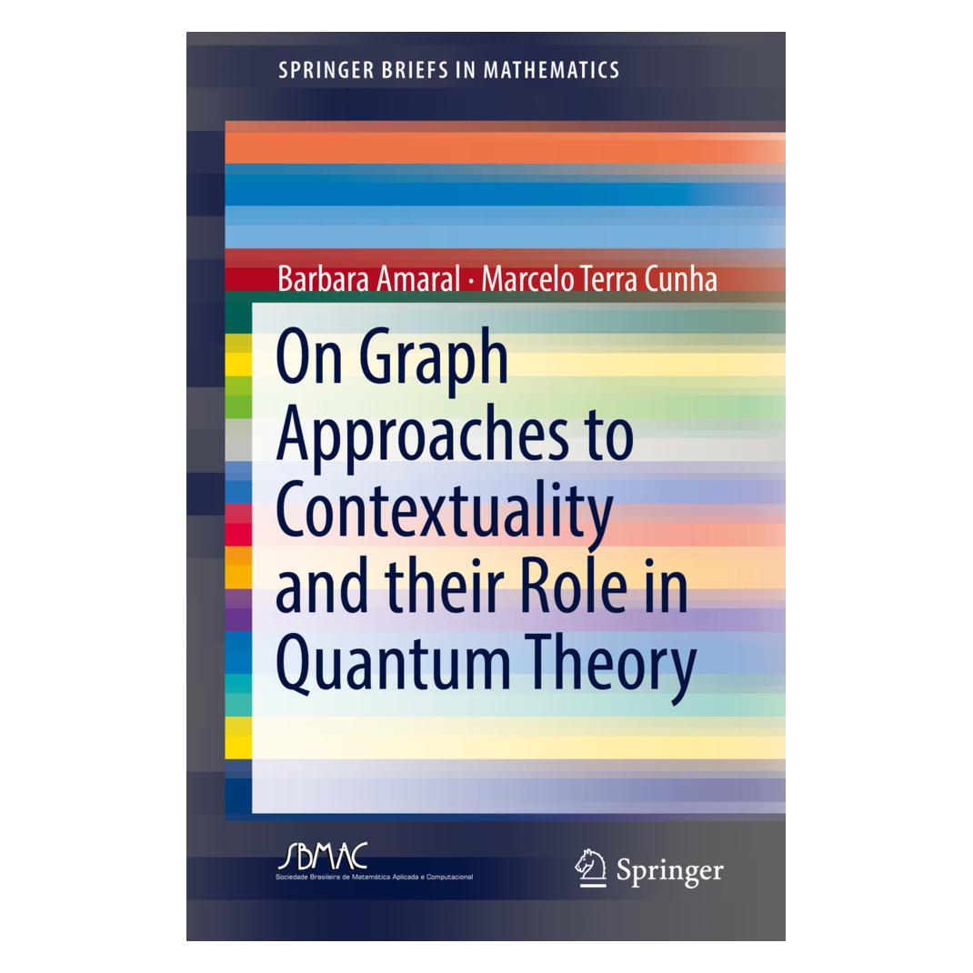 Springer On Graph Approaches to Contextuality and their Role in Quantum Theory (Englisch, Softcover, Barbara Amaral, Marcelo Terra Cunha) (55987270)