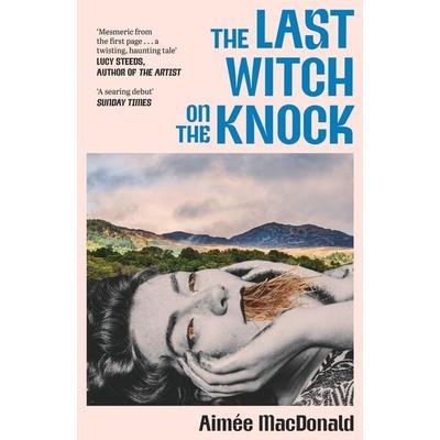 MacDonald, A: Last Witch on the Knock, Taschenbuch von Aimée MacDonald, John Murray, 978-1-399-82789-8