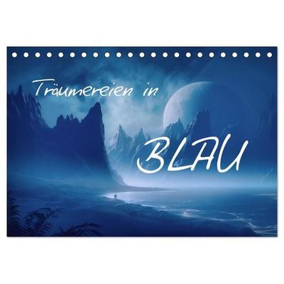 Träumereien in Blau (Tischkalender 2027 DIN A5 quer), CALVENDO Monatskalender