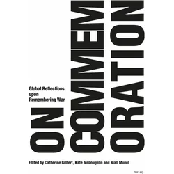 On Commemoration, Fachbücher von Catherine Gilbert, Niall Munro, Kate McLoughlin