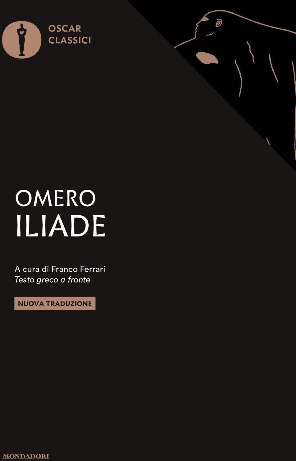 Omero - Iliade. Testo greco a fronte (Oscar classici) - Preis vom 04.10.2026 03:51:26 h