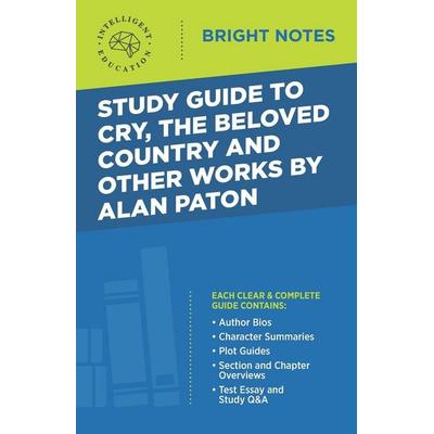 Study Guide to Cry, The Beloved Country and Other Works by Alan Paton, Taschenbuch von , Dexterity, 978-1-64542-002-6