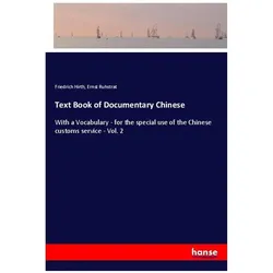 Text Book of Documentary Chinese, Schulbücher von Friedrich Hirth, Ernst Ruhstrat