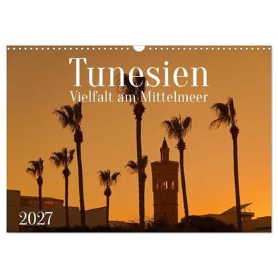 Tunesien Vielfalt am Mittelmeer (Wandkalender 2027 DIN A3 quer), CALVENDO Monatskalender