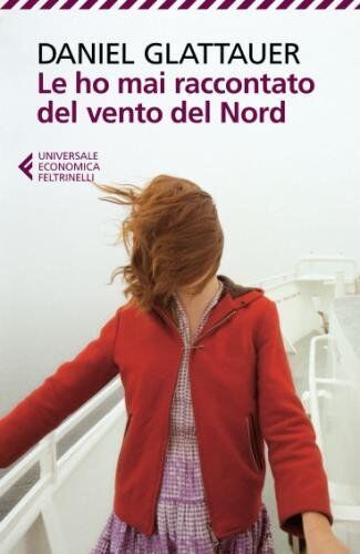 Daniel Glattauer - Le ho mai raccontato del vento del Nord - Preis vom 30.09.2026 09:01:18 h
