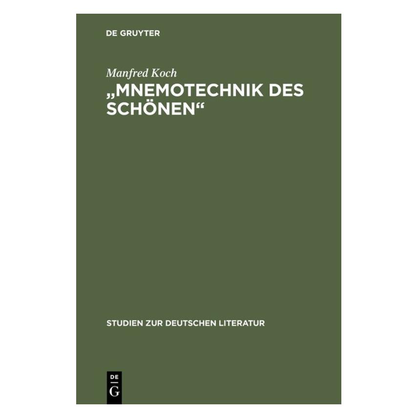 De Gruyter Koch:Mnemotechnik des Schönen (Deutsch, Hardcover, Manfred Koch) (67825345)