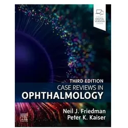 Case Reviews in Ophthalmology, Fachbücher von Peter K. Kaiser, Neil J. Friedman