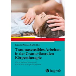Traumasensibles Arbeiten in der Cranio-Sacralen Körpertherapie, Fachbücher von Sebastian Nippold, Sophie Stern