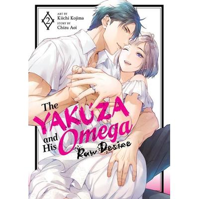 The Yakuza and His Omega: Raw Desire Vol. 2, Taschenbuch von Chizu Aoi, Random House N.Y.