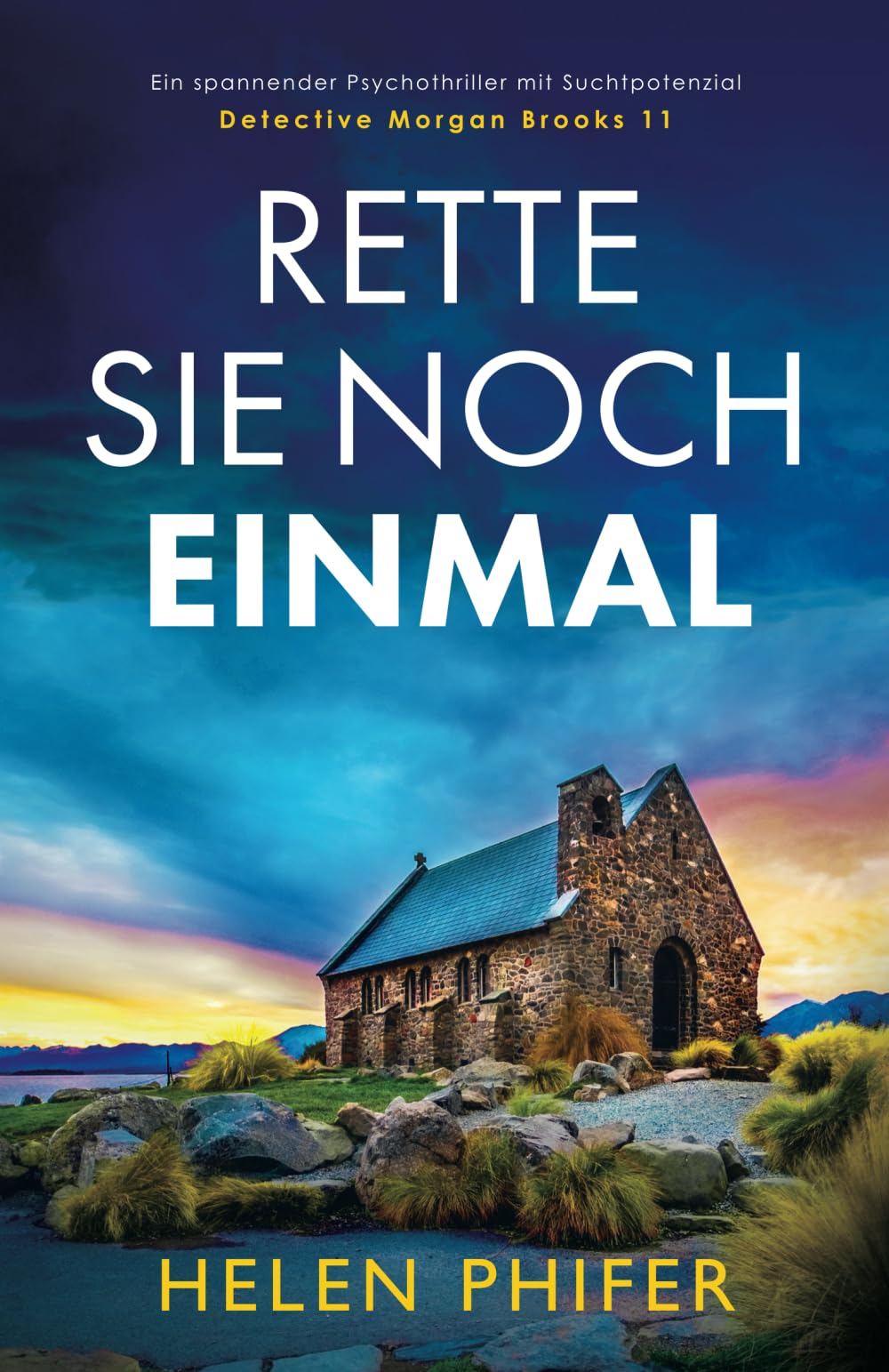 Helen Phifer - Rette sie noch einmal: Ein spannender Thriller mit Suchtpotenzial - Preis vom 13.10.2026 11:25:28 h
