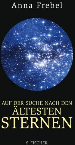 Anna Frebel - Auf der Suche nach den ältesten Sternen - Preis vom 12.10.2026 11:37:12 h
