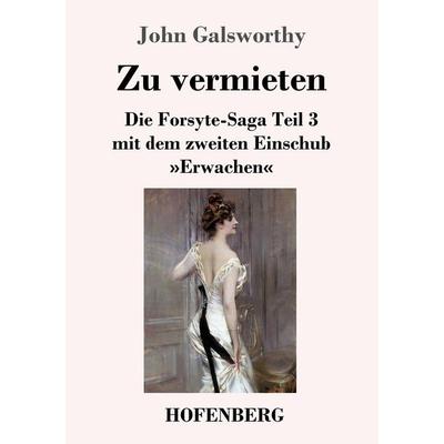 Zu vermieten, Taschenbuch von John Galsworthy, BoD - Books on Demand, 978-3-7437-3989-5